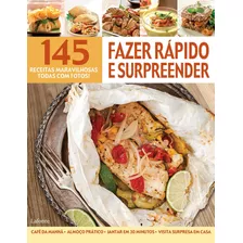 Receitas Maravilhosas - Fazer Rápido E Surpreender, De A Lafonte. Série Coleção Receitas Maravilhosas Editora Lafonte Ltda, Capa Mole Em Português, 2018