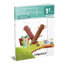 Caligrafia Vertical 1° Basico 2do Semestre - Caligrafix