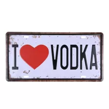 Placa Decorativa I Love Vodka 