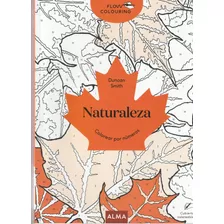 Naturaleza Cubierta Coloreable / Duncan Smith Ed Alma