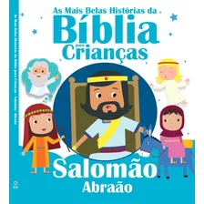 As Mais Belas Histórias Da Bíblia Para Crianças: Salomão E Abraão, De (organizador(es)) On Line A. Editora Ibc - Instituto Brasileiro De Cultura Ltda, Capa Mole Em Português, 2022