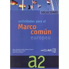 Actividades Para El Marco Comun Europeo A2 - Solucionario
