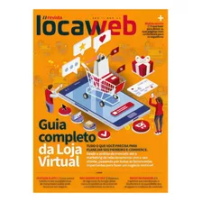 Revista Locaweb Ediçao 84 - Guia Completo Da Loja Virtual