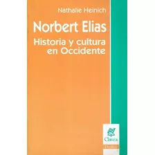Libro Norbert Elias Historia Y Cultura En Occidente De Natha