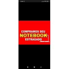 Notebook Com Defeito Compramos Hp Etc 