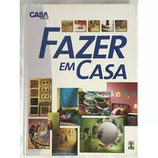 Casa Claudia Especial Fazer Em Casa