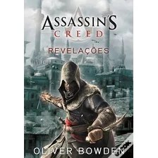 Livro: Assassin'''s Creed - Revelações - Oliver Bowden. 