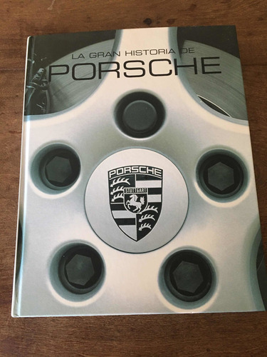 Libro La Gran Historia Del Porsche