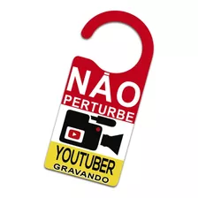 Aviso De Porta Não Pertube Youtuber Placa Youtube Gravando