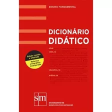 Dicionario Didatico - Ensino Fundamental - Col. Dicionario Nacional, De Equipe Ial Sm. Editora Edicoes Sm, Capa Mole Em Português, 2009