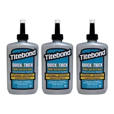 Cola Titebond Quick & Thick Multiuso 237ml Kit C/ 03un