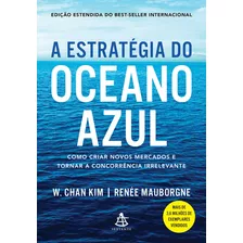 Livro A Estratégia Do Oceano Azul: Como Criar Novos Mercados