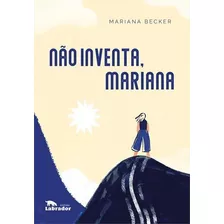Nao Inventa, Mariana - 1ªed.(2022) - Livro