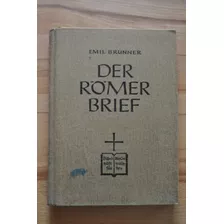 Livro Raro Em Alemão 1951 - Der Römerbrief