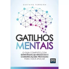 Livro Gatilhos Mentais Gustavo Ferreira - Dvs Editora