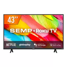 Smart Tv Led 43 Full Hd Semp Roku R6500 3 Hdmi 1 Usb Wi-fi