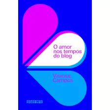 Livro O Amor Nos Tempos Do Blog