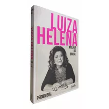 Livro Físico Luiza Helena Mulher Do Brasil Pedro Bial