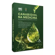  Livro: Canabidiol Na Medicina - Da Pesquisa À Prática Clínica - Jose Alexandre De Souza Crippa, José Diogo Ribeiro De Souza, Francisco Silveira Guimarães, Antonio Waldo Zuardi