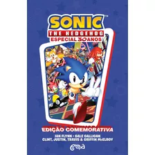 Sonic The Hedgehog Especial 30 Anos, De Ian Flynn. Editorial Geektopia, Tapa Dura En Português