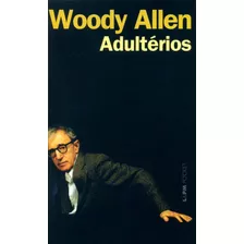 Adultérios, De Allen, Woody. Série L&pm Pocket (647), Vol. 647. Editora Publibooks Livros E Papeis Ltda., Capa Mole Em Português, 2007