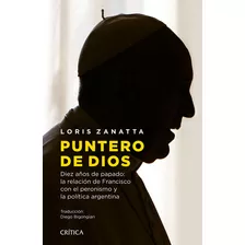 Puntero De Dios, De Loris Zanata., Vol. 1. Editorial Crítica, Tapa Blanda, Edición 1 En Español, 2023