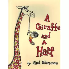 Giraffe And A Half, A
