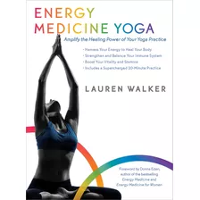 Libro: Yoga De Medicina Energética: Amplifique El Poder De