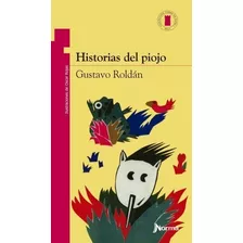 Historias Del Piojo - Torre De Papel Roja, De Roldán, Gustavo. Editorial Norma, Tapa Blanda En Español, 2021