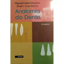 Anatomia Do Dente 8ª Edição 2016 - Livro Original