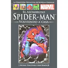 El Asombroso Spider Man - Volviendo A Casa - Marvel Original