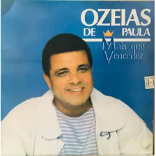 Lp Ozeias De Paula - Mais Que Vencedor - Line Records 1990 C