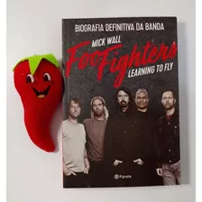 Livro Foo Fighters Biografia Definitiva Da Banda (loja Do Zé