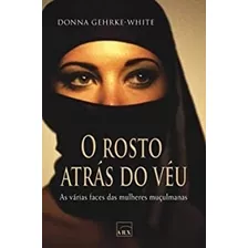 Livro O Rosto Atrás Do Véu Donna Gehrke-white