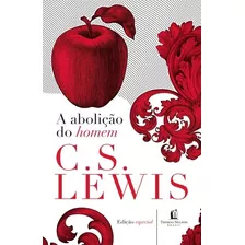 A Abolição Do Homem Livro C.s. Lewis