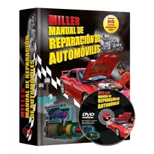 Manual De Mecánica Y Reparación Del Automóvil Miller + Dvd