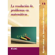 Livro La Resolucion De Problemas En Matematicas Teorias Y Ex