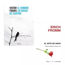 El Hombre En Busca De Sentido + El Arte De Amar - Nuevos