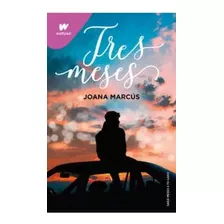 Tres Meses, De Joana Marcu. Editorial Montena, Tapa Blanda En Español