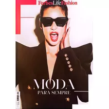 Revista Forbes Life Fashionmoda Para Sempre. Ed 2023