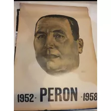 Antiguo Afiche Original Peron Año 1952- Peron-cod.1530