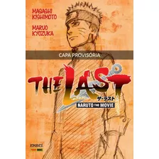 Naruto The Last Vol. 1, De Kishimoto, Masashi. Editora Panini Brasil Ltda, Capa Mole Em Português, 2019