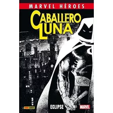 Marvel Heroes Caballero Luna 2 Eclipse - Moench - Panini