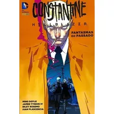 Constantine, Hellblazer: Fantasmas Do Passado, De Ming Doyle & James Tynion Iv. Editora Panini, Capa Mole Em Português, 2016