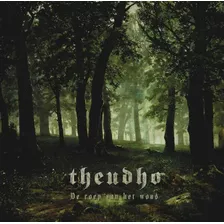Theudho (bel) De Roep Van Het Woud, Black Metal