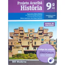 Livro - História 9° Ano - Projeto Araribá - Manual Do Professor - Editora Moderna