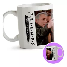 Caneca Personalizada Série Friends The Reunion Self