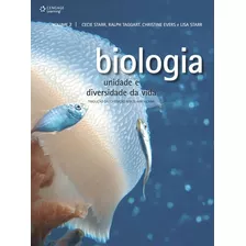 Biologia - Volume 2: Unidade E Diversidade Da Vida, De Starr, Cecie. Editora Cengage Learning Edições Ltda., Capa Mole Em Português, 2012