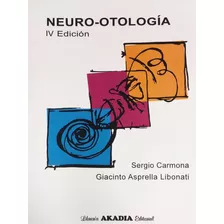 Sergio Carmona Neuro-otología 4ed/2018 Novedad Envíos T/país