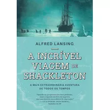 Livro A Incrível Viagem De Shackleton